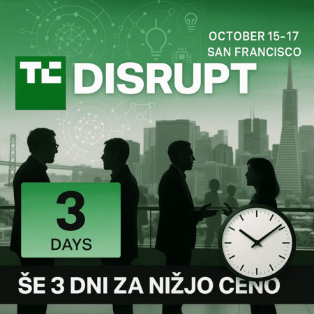 Tri dni do podražitve: zadnja priložnost za ugodne vstopnice na TechCrunch Disrupt 2025